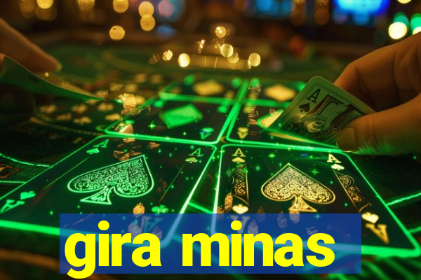 gira minas